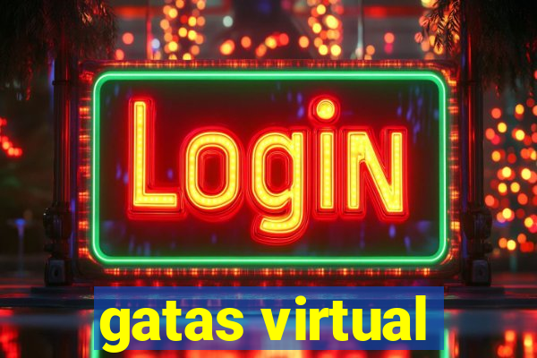 gatas virtual